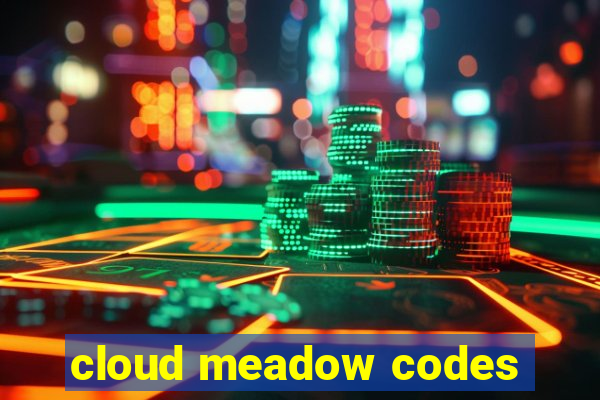 cloud meadow codes